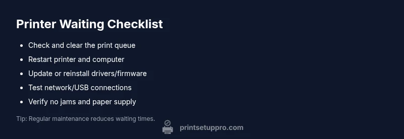 Checklist for resolving printer waiting issues